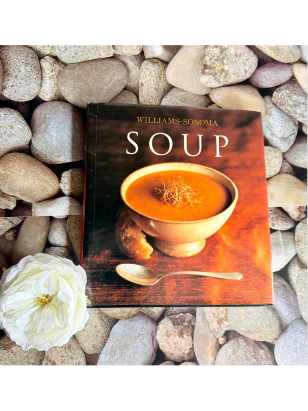 Williams Sonoma Soup Cookbook
